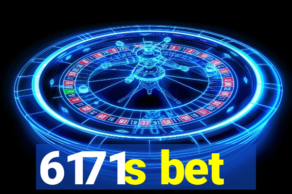 6171s bet